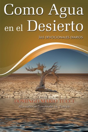 Como Agua en el Desierto